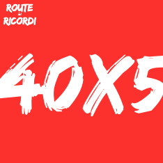 Route dei Ricordi – 40×5